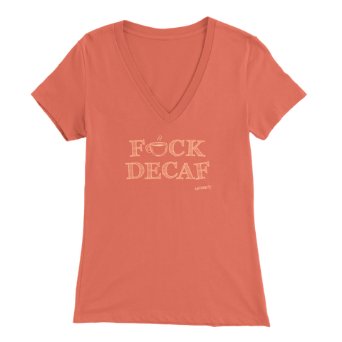 Image of front view of a women's peach v-neck shirt featuring the Caffeiniac design F_CK DECAF