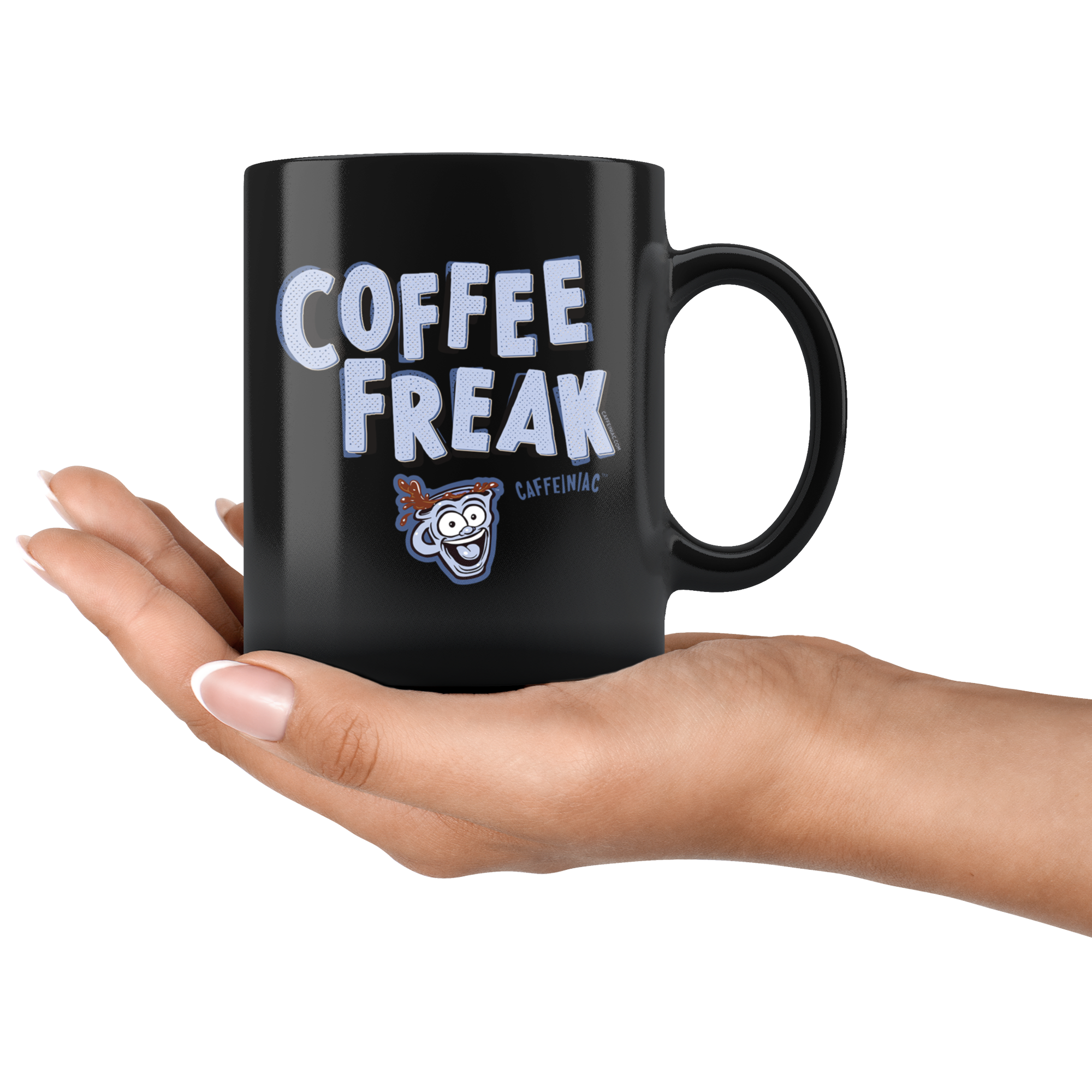 a woman's hand holding a black ceramic coffee mug with the Caffeiniac design COFFEE FREAK in light blue letters