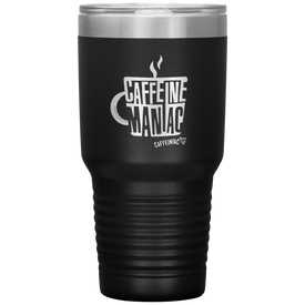 Caffeine Maniac etched Caffeinaic 30oz Vacuum Tumbler