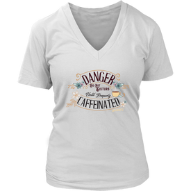 DANGER Do Not Disturb Until Properly Caffeinated - District Womens V-Neck Made in the USA