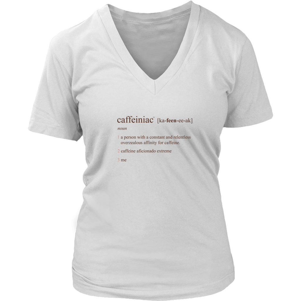 Caffeiniac Defined - District Womens V-Neck