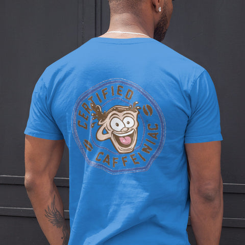 Image of A man standing showing the back of his blue shirt featuring the Certified Caffeiniaic design