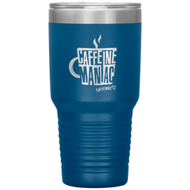 Caffeine Maniac etched Caffeinaic 30oz Vacuum Tumbler