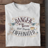 DANGER Do Not Disturb Until Properly Caffeinated - Mens T-Shirt by Canvas Made in the USA