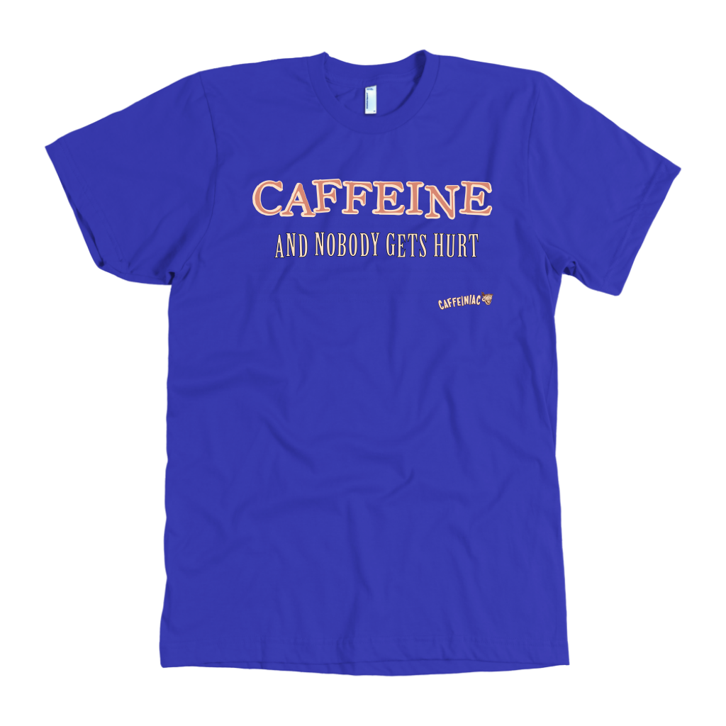 front view of a royal blue Caffeiniac t-shirt with the design CAFFEINE and nobody gets hurt