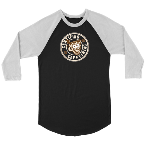 Image of front view of a black raglan shirt with white sleeves featuring the Certified Caffeiniac design in tan ink on the front