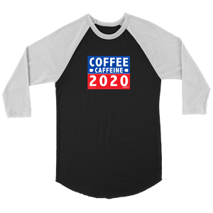 COFFEE CAFFEINE 2020 Raglan
