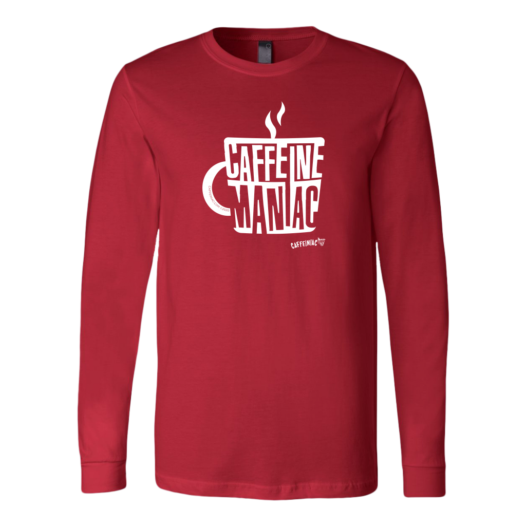 Caffeine Maniac Long Sleeve Shirt by Canvas