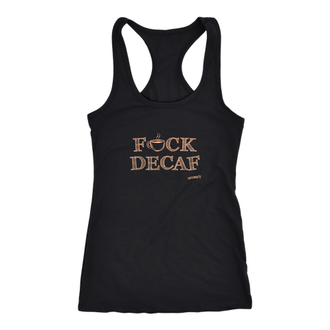 Image of front view of a black tank top with the original Caffeiniac design F_CK DECAF on the front in tan ink