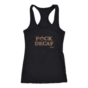 front view of a black tank top with the original Caffeiniac design F_CK DECAF on the front in tan ink