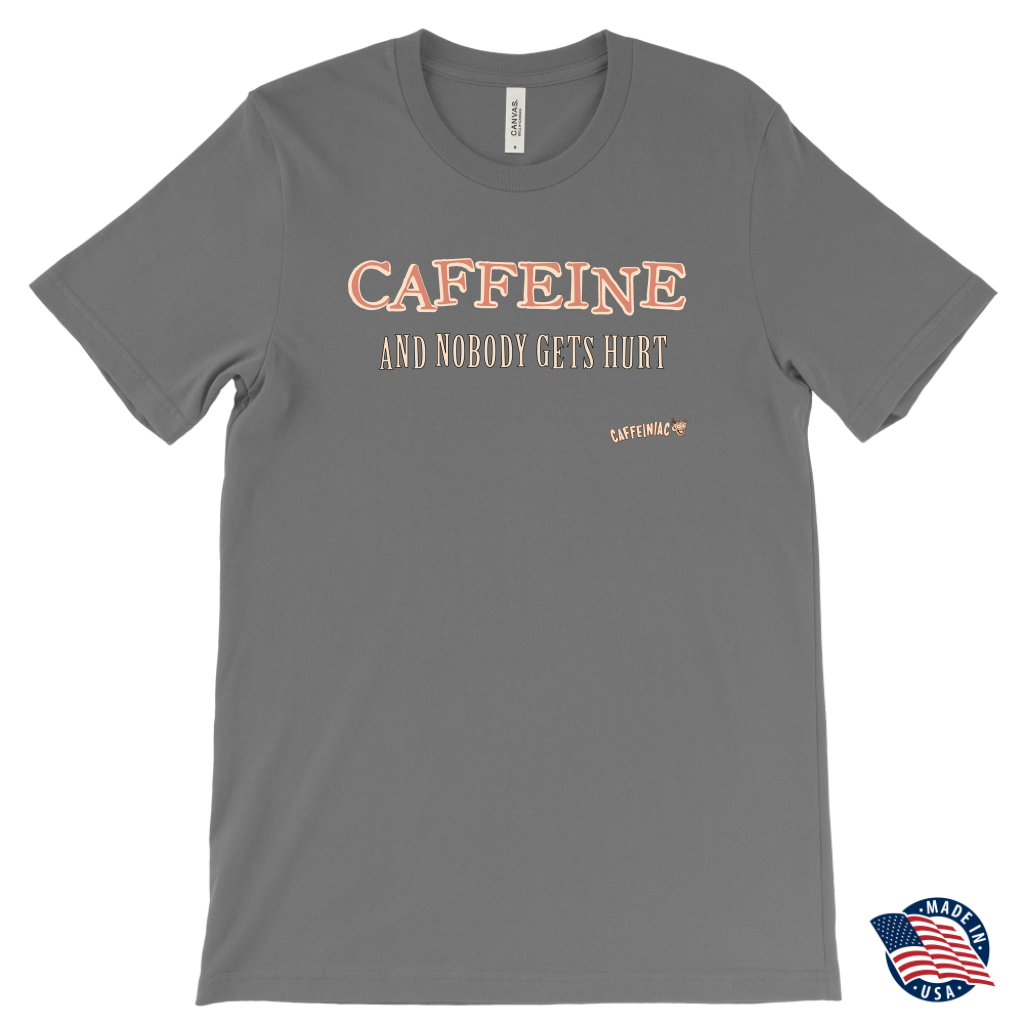front view of a men's grey Caffeiniac t-shirt with the design CAFFEINE and nobody gets hurt. Made in the USA