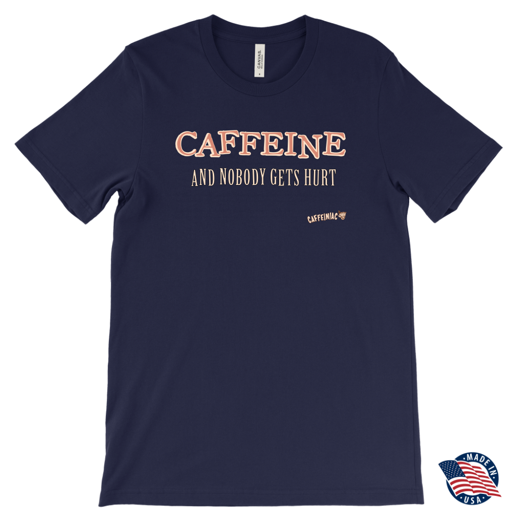 front view of a men's dark blue Caffeiniac t-shirt with the design CAFFEINE and nobody gets hurt. Made in the USA