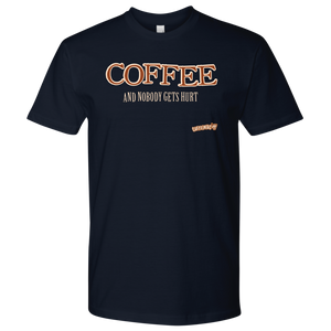 front view of a navy blue Next Level Mens Shirt featuring the Caffeiniac design "COFFEE and nobody gets hurt" on the front of the tee