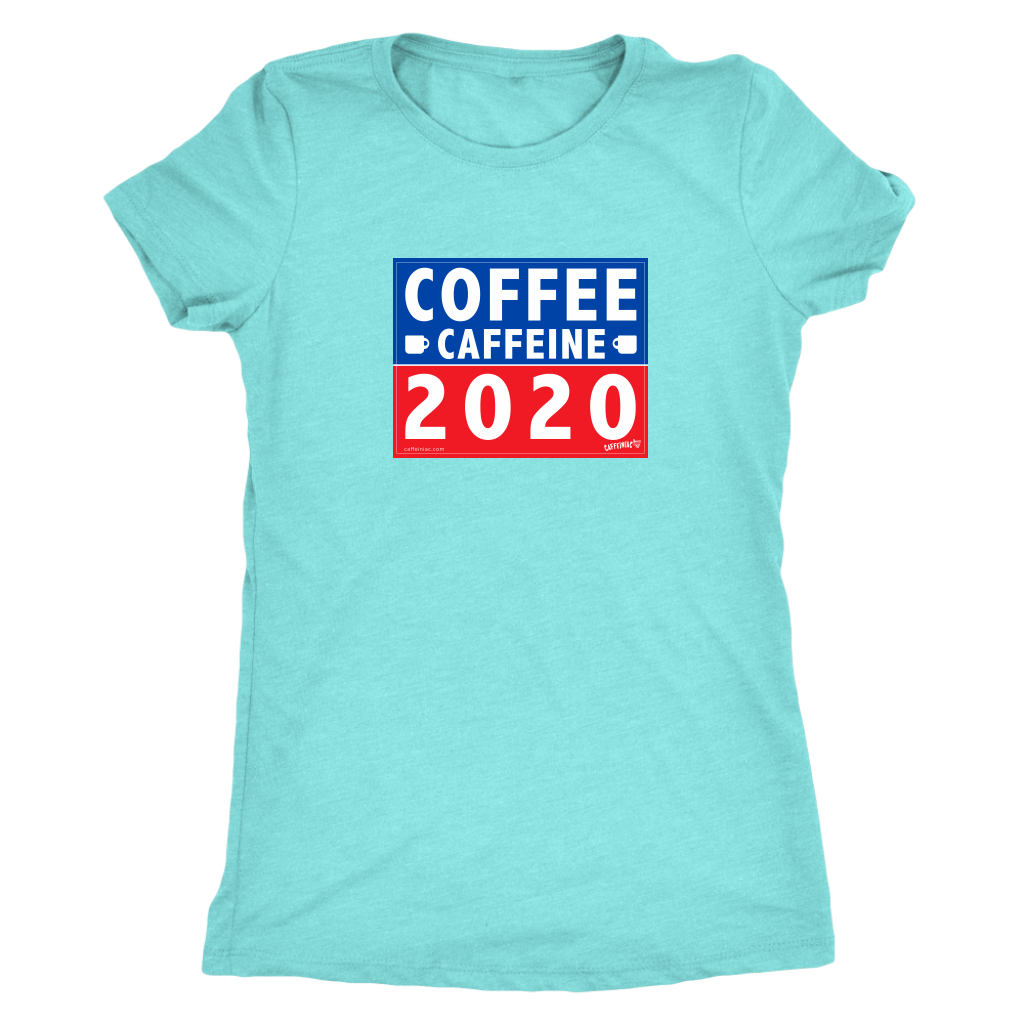 COFFEE CAFFEINE 2020 Womens Soft Triblend