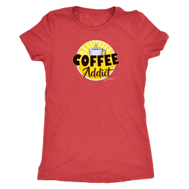 Coffee Addict Womens Triblend