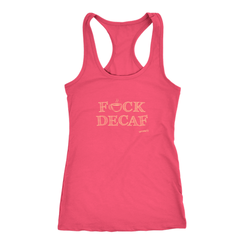 Image of front view of a pink tank top with the original Caffeiniac design F_CK DECAF on the front in tan ink