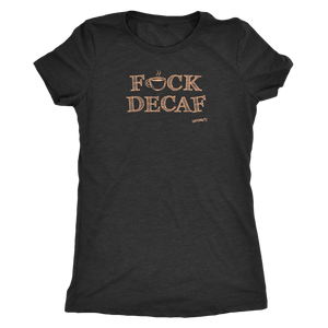 front view of a woman's dark  grey shirt with the F_ck Decaf design by Caffeiniac