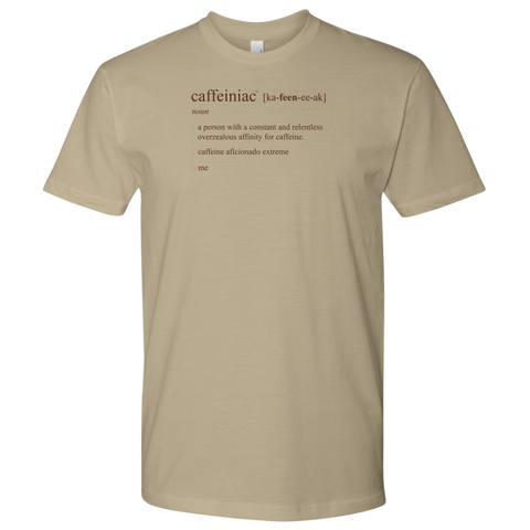 Image of Caffeiniac Defined - Next Level Mens Shirt