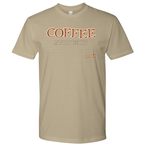 front view of a tan Next Level Mens Shirt featuring the Caffeiniac design "COFFEE and nobody gets hurt" on the front of the tee