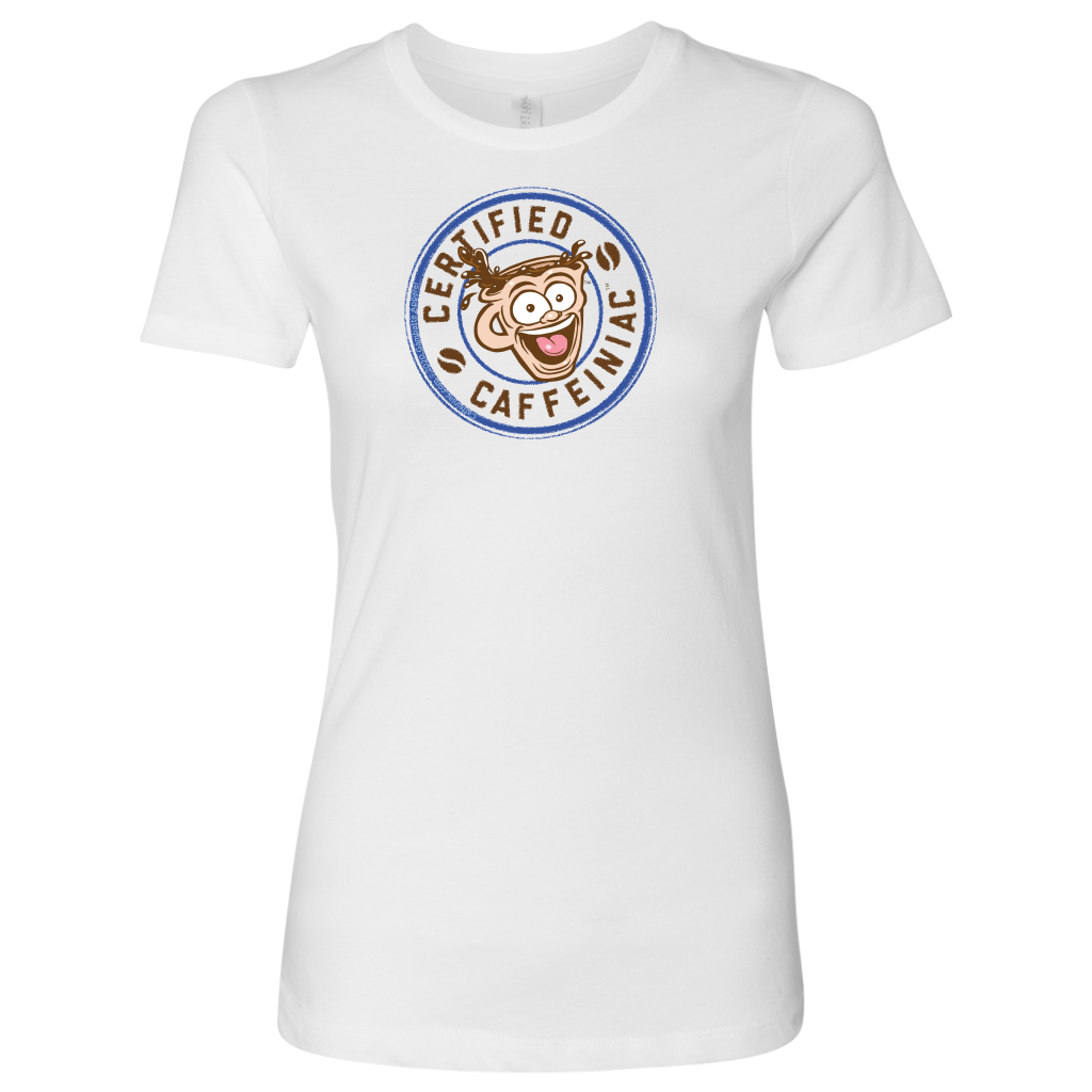 Certified Caffeiniac - Next Level Womens Shirt