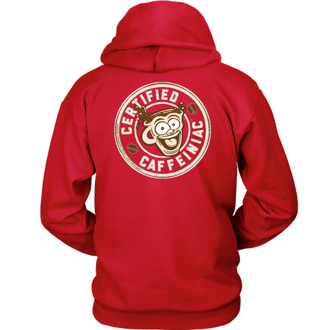 Image of back view of a red hoodie with the Certified Caffeiniac design full size in tan ink