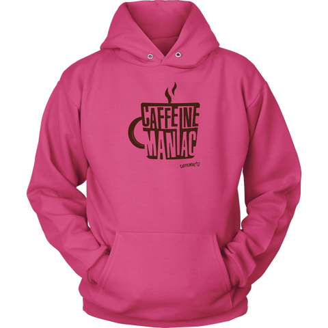 Image of a pink hoodie sweatshirt featuring the original coffee lover's design "Caffeine Maniac" by Caffeiniac on the front.