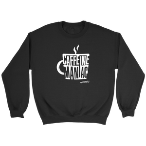 Caffeine Maniac Crewneck Sweatshirt
