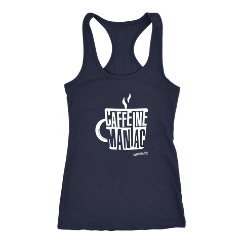 Image of a navy blue Racerback Tank by Next Level featuring the original Caffeiniac design "Caffeine Maniac" on the front.