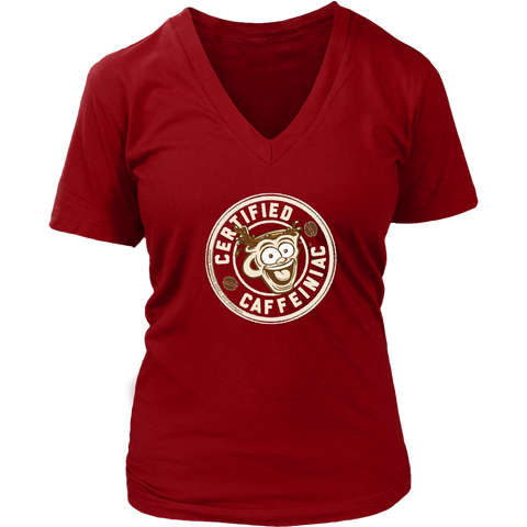 Image of front view of a red v-neck shirt featuring the Certified Caffeiniac design on the front