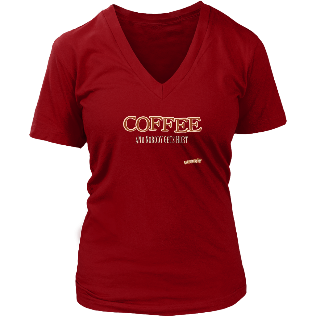 Coffee and Nobody Gets Hurt - District Womens V-Neck