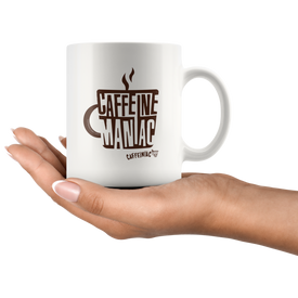 Caffeine Maniac - White Ceramic Mug
