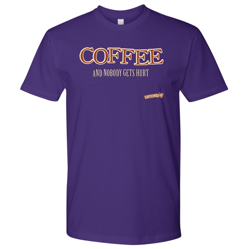 front view of a purple Next Level Mens Shirt featuring the Caffeiniac design "COFFEE and nobody gets hurt" on the front of the tee