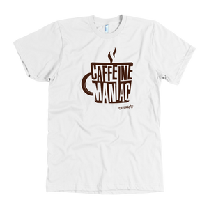 Caffeine Maniac t-shirt by Caffeiniac