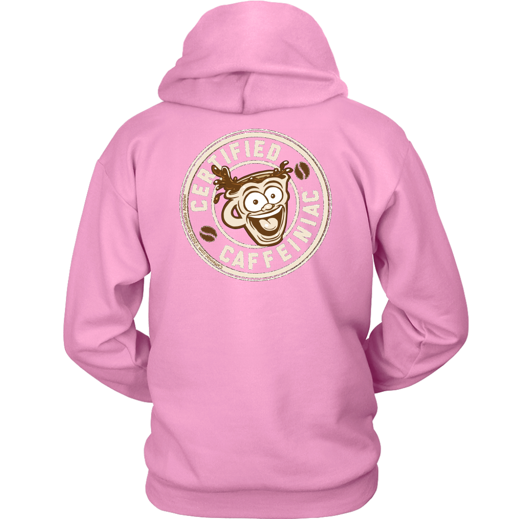 back view of a pink hoodie with the Certified Caffeiniac design full size in tan ink