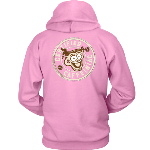 Image of back view of a pink hoodie with the Certified Caffeiniac design full size in tan ink