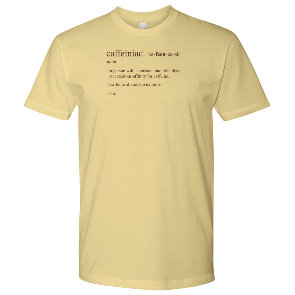 Caffeiniac Defined - Next Level Mens Shirt