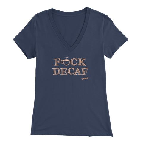 Image of front view of a women's navy blue v-neck shirt featuring the Caffeiniac design F_CK DECAF