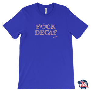 front view of a royal blue t-shirt with the caffeiniac design F_CK DECA Made in the USAF