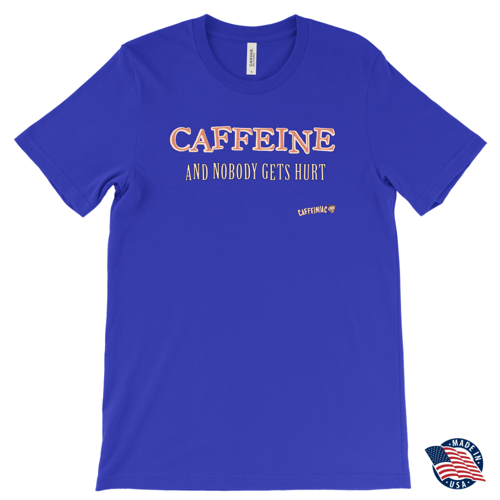front view of a men's roay blue Caffeiniac t-shirt with the design CAFFEINE and nobody gets hurt. Made in the USA