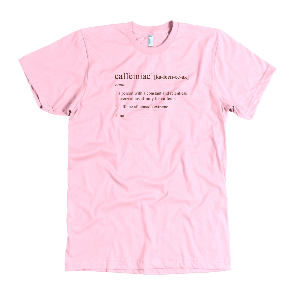 Front view of a men's pink t-shirt featuring the Caffeiniac design "Caffeiniac defined"