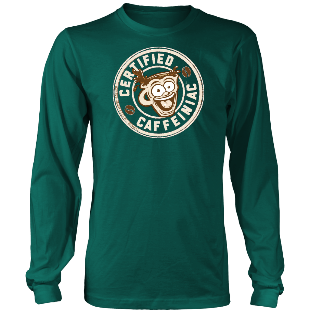 Certified Caffeiniac - Long Sleeve Shirt