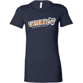 Caffeiniac Aficionado Extreme - Bella Womens Shirt